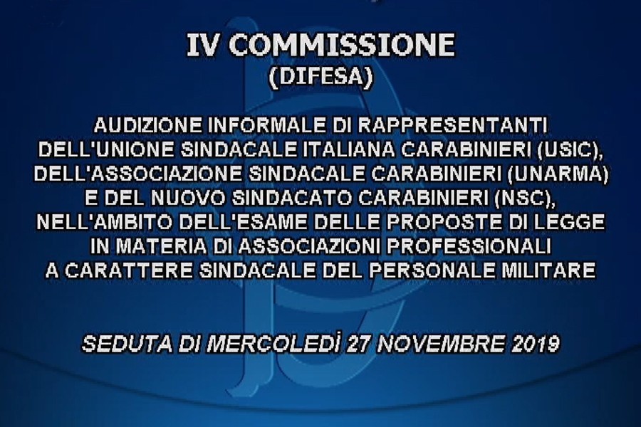 AUDIZIONE IV COMMISSIONE DIFESA - Roma 27 Novembre 2019 (Video)